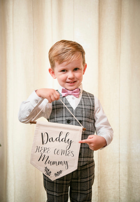 Daddy Here Comes Mummy Page Boy Sign